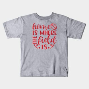 Home Is Where The Field Is Football Kids T-Shirt